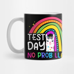 Rainbow Test Day No Prob-Llama Alpaca Lovers Teacher Student Mug